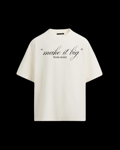 The “Make It Big” Oversized Edition.