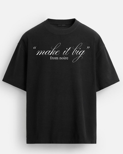 The “Make It Big” Oversized Edition.